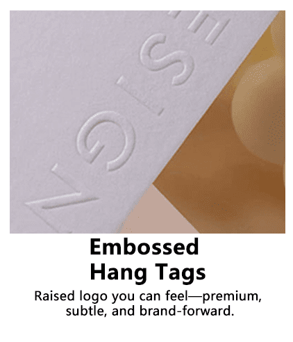Embossed Hang Tags
