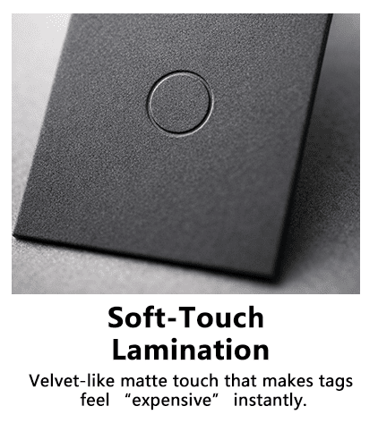 Soft-touch laminated hang tags with a smooth matte velvet feel