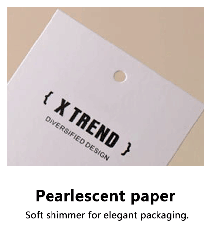 Pearlescent Paper
Soft shimmer for elegant packaging.
